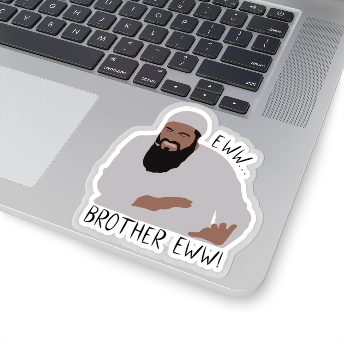 Ew Brother Ew Sticker