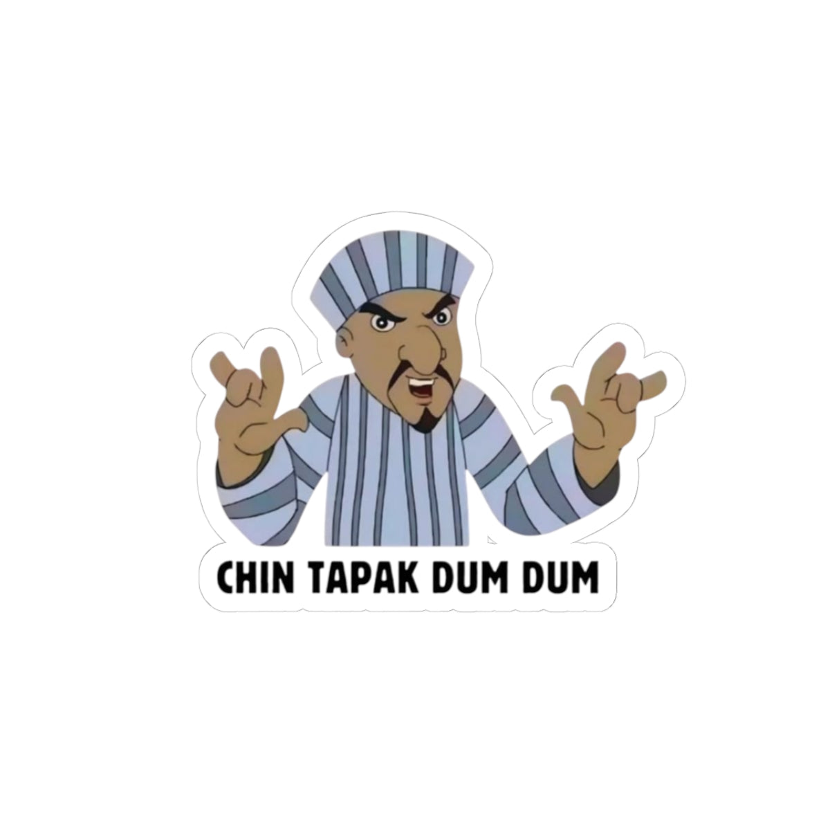 Chin Tapak Dum Dum Sticker