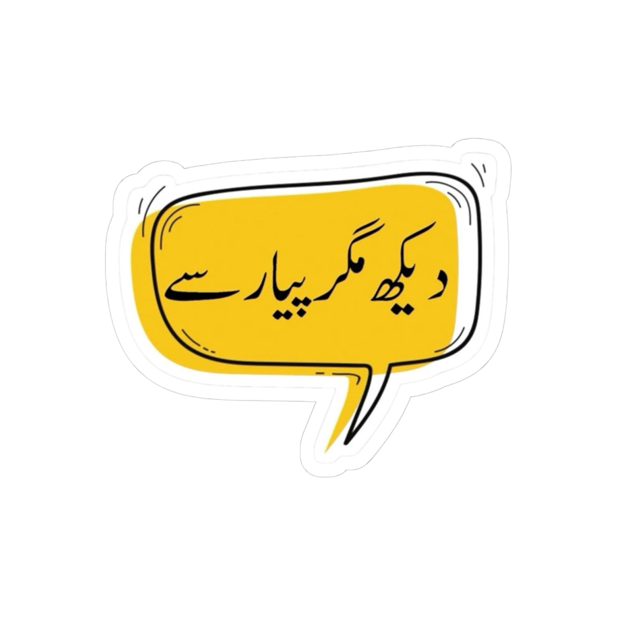 Dekh Magar Pyar Se Sticker